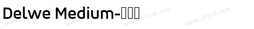Delwe Medium字体转换